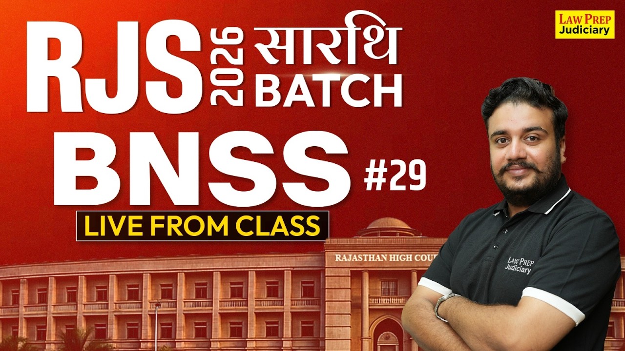 BNSS | #29 | RJS 2026 | Bharatiya Nagarik Suraksha Sanhita | New Criminal Law Lectures for RJS 2026