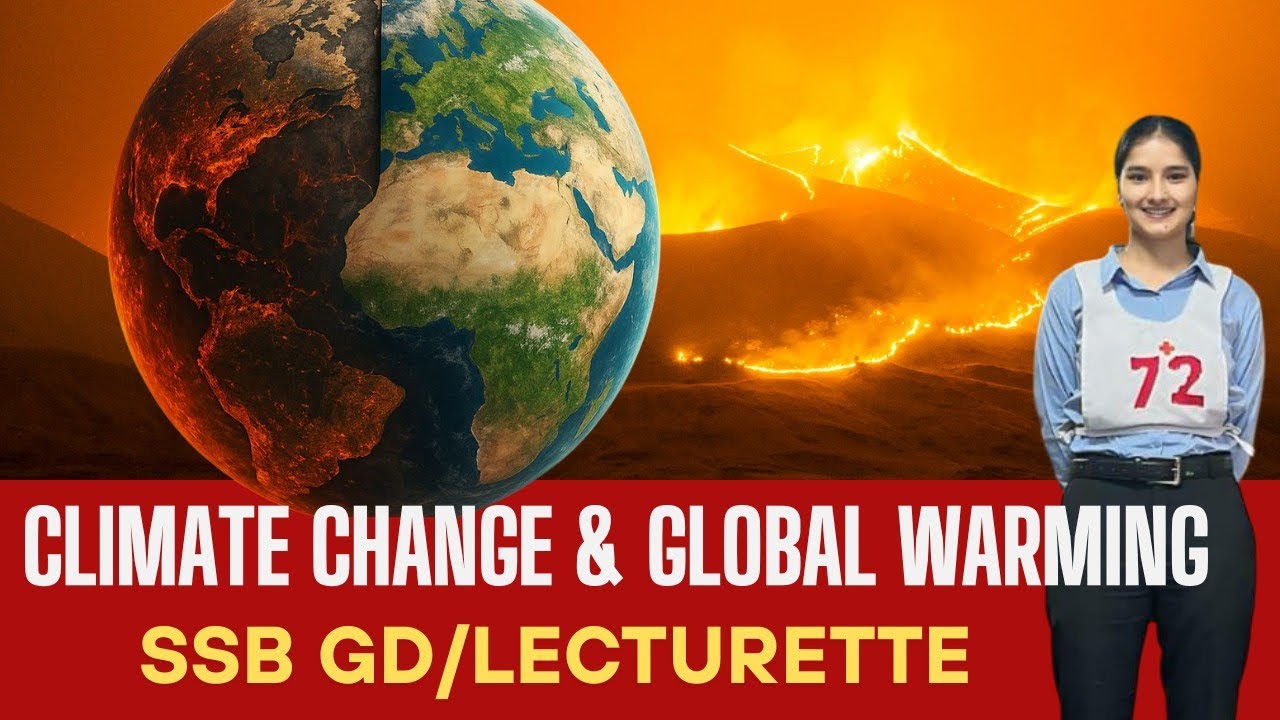 Climate change and global warming🌍|GD/LECTURETTE  Topic Simplified for SSB, CDS, AFCAT,CAPF #ssb