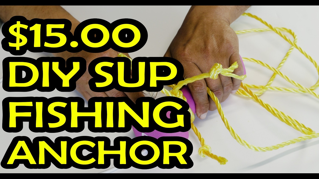 How to: DIY Stand Up Paddle board Anchor for fishing the flats