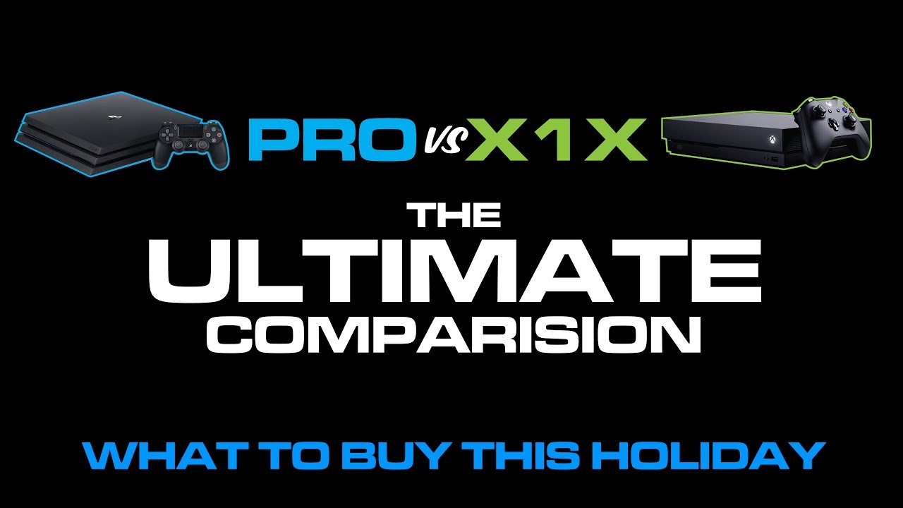 The ULTIMATE Comparison of PS4 Pro vs Xbox One X
