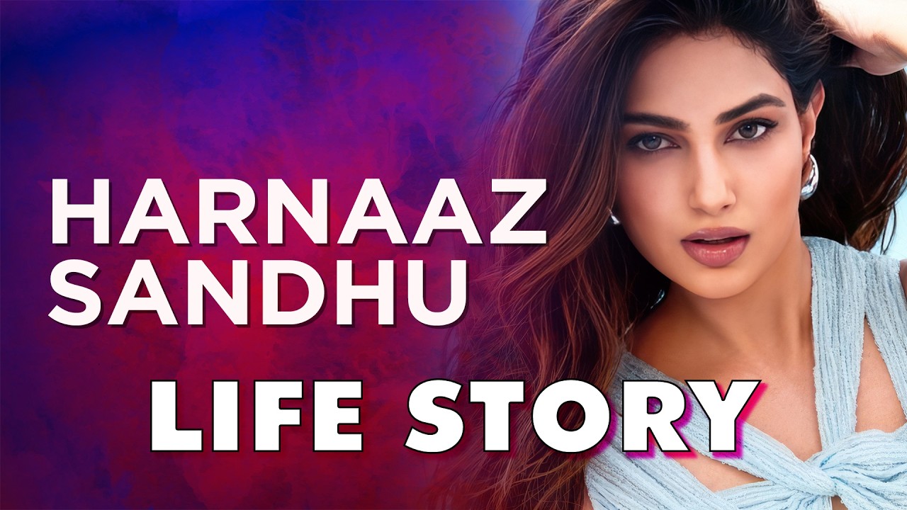 Harnaaz Sandhu Life Story | Biography