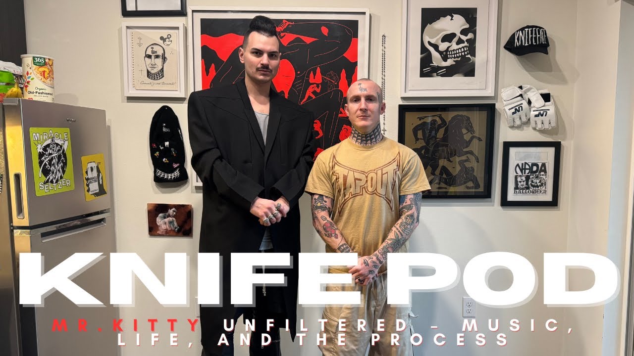 Knife Pod | Mr.Kitty Unfiltered – Music, Life, and the Process