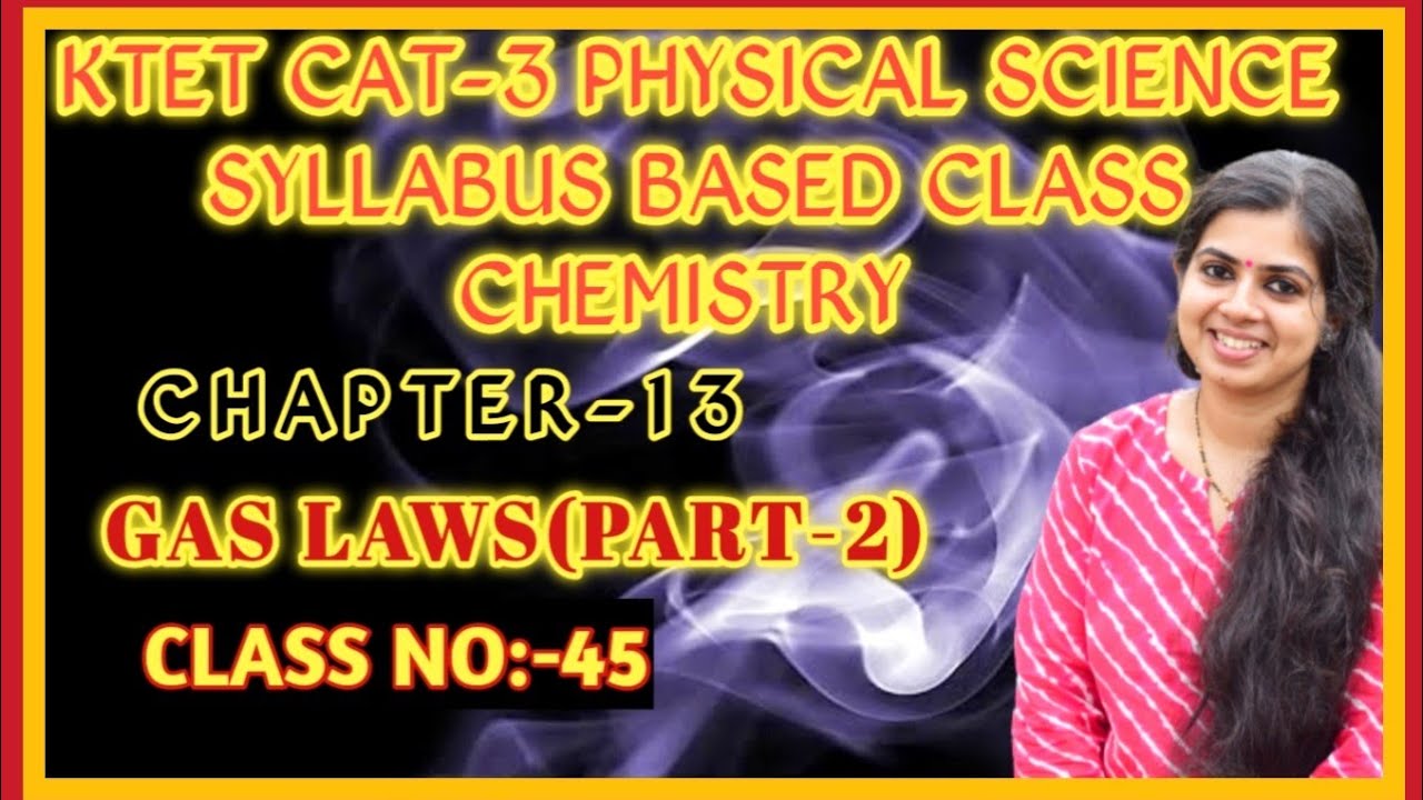 KTET Cat-3 Physical Science Series|GASLAWS|PART-2|Class No:45