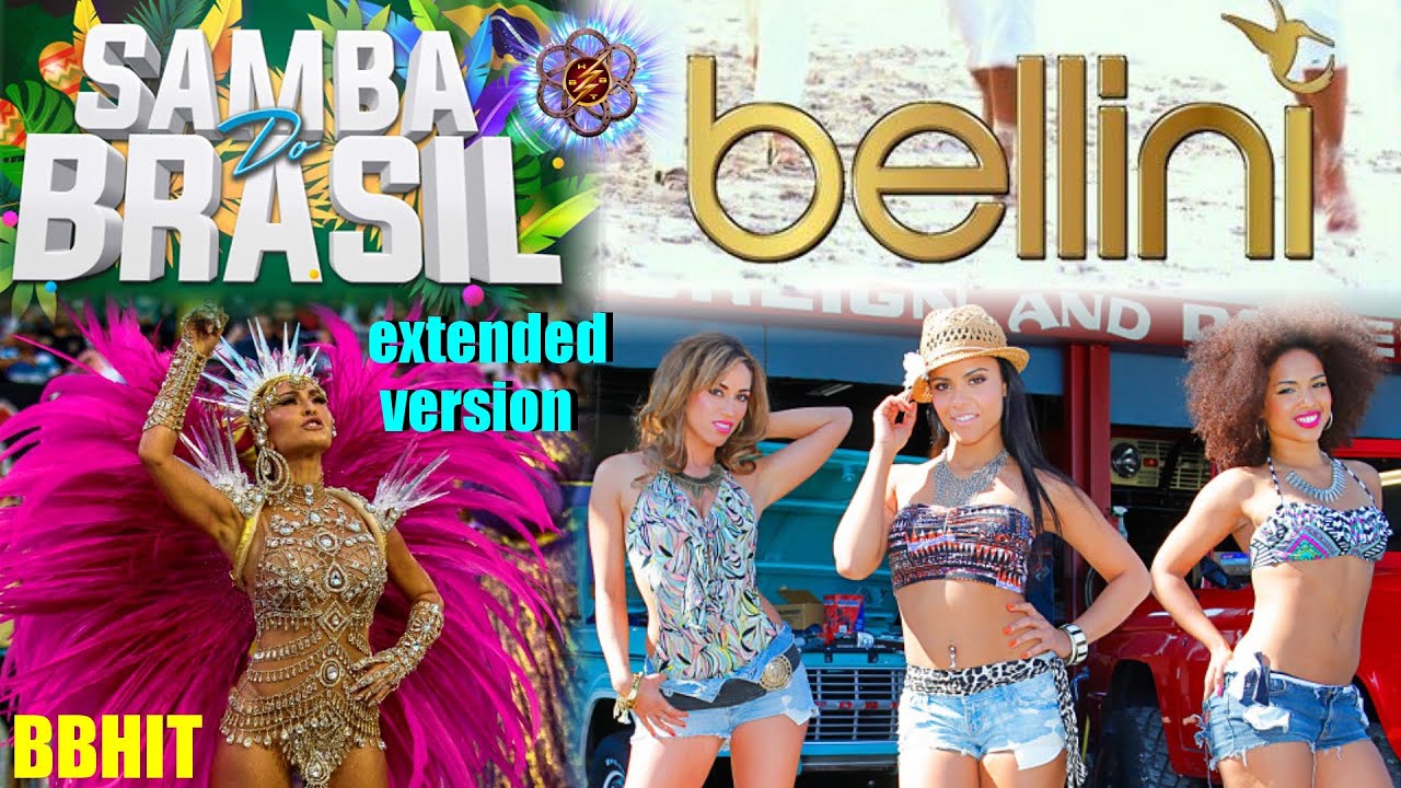 Bellini - Samba do Brasil (extended mix version from BBHIT)