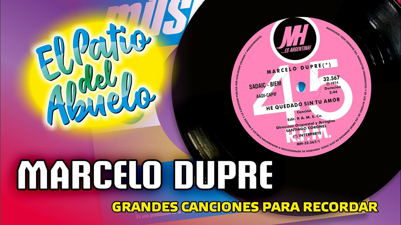 ✅MARCELO DUPRE - Grandes Canciones Para Recordar en El Patio del Abuelo👍👍👍