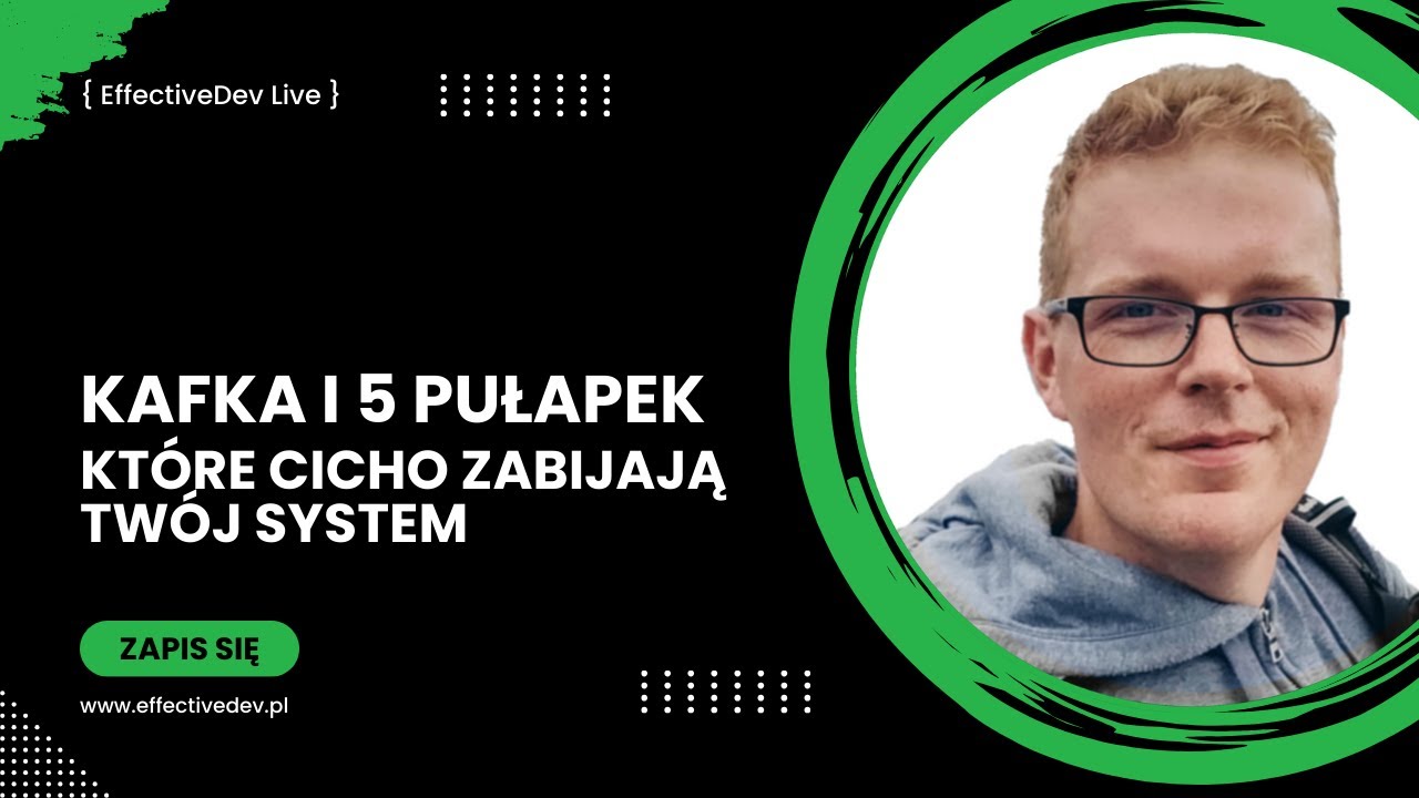 Webinar: Kafka i 5 Pułapek, które cicho Zabijają Twój system