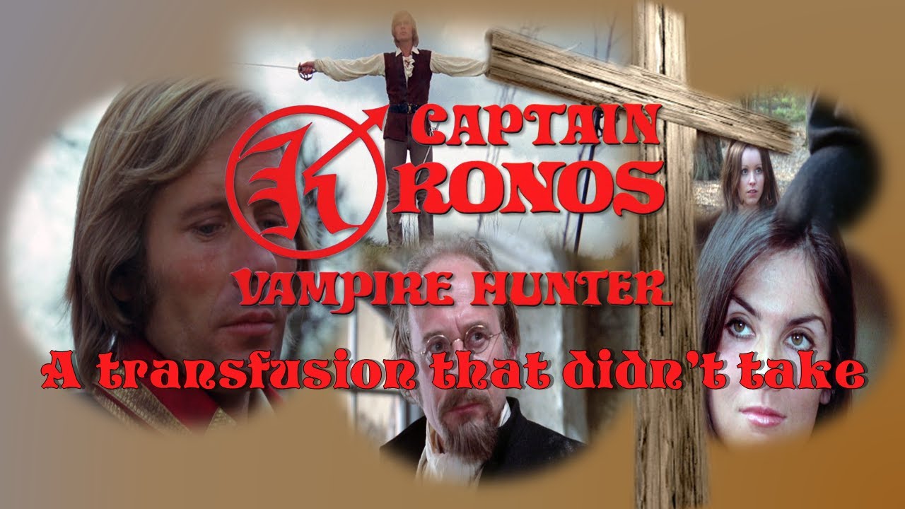 Captain Kronos: Vampire Hunter - A Transfusion That Didn't Take