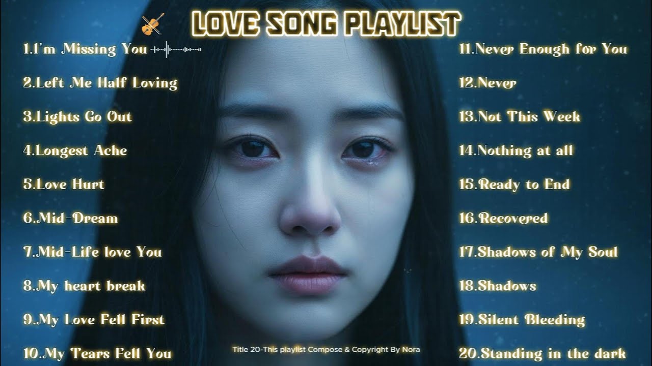 Romantic Sad Love Songs 2026 | Sad Love Playlist | I'M MISSING YOU | Nora