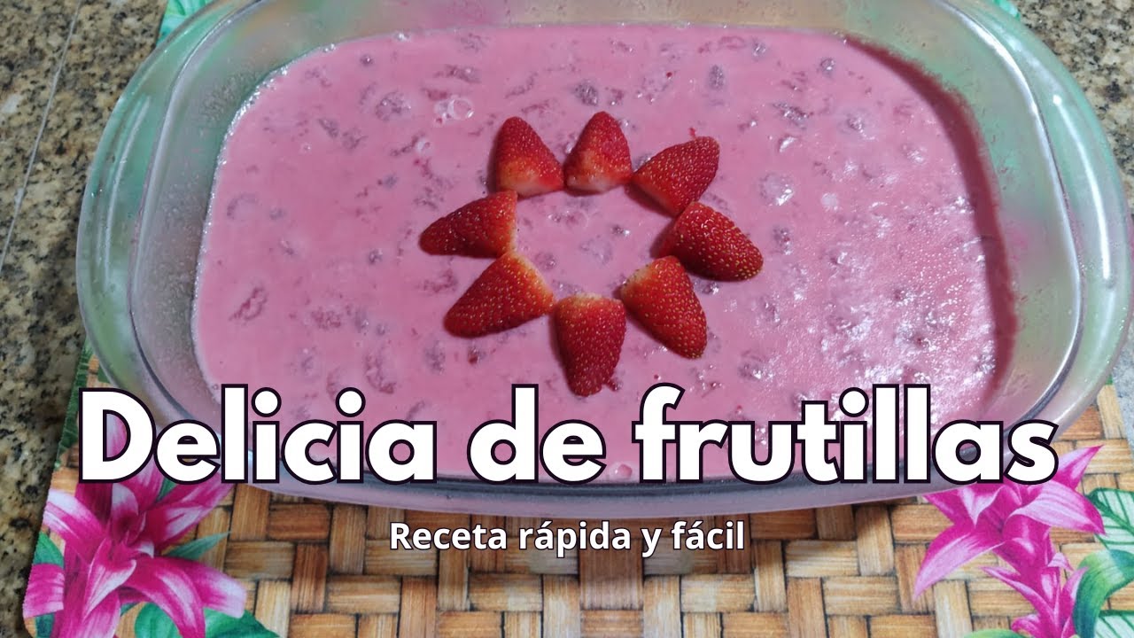 Delicia de Frutillas Cremosa 🍓 Postre fácil y rápido para esta esta navidad
