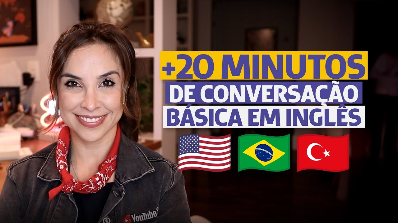 +20 MINUTOS de CONVERSAÇÃO BÁSICA em inglês para praticar | Diálogos para iniciantes