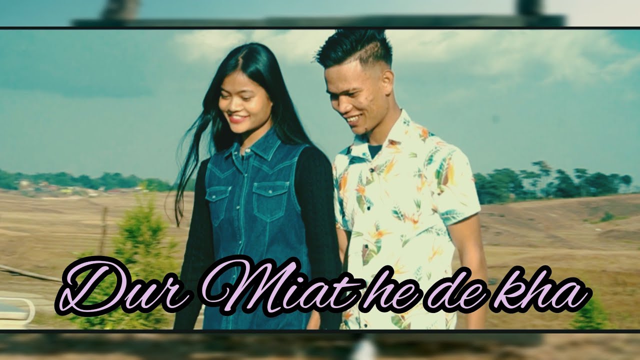 Dur Miat He De Kha Official Music video,War Jaiñtia song