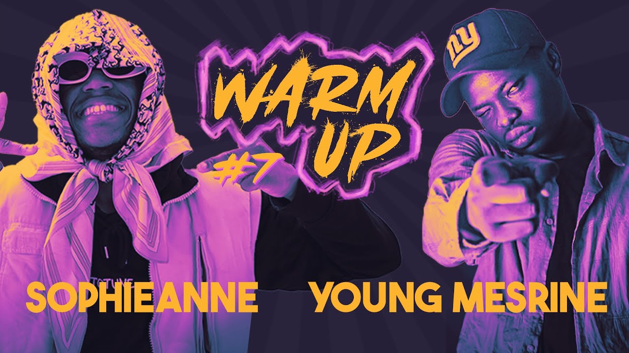 Warm Up #7 : Sophie-Anne VS Young Mesrine