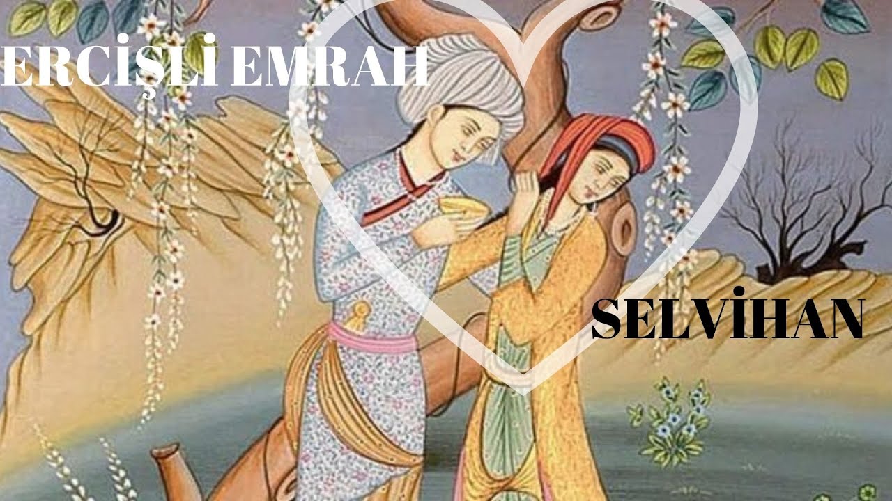 Ercişli Emrah ile Selvihan Hikayesi