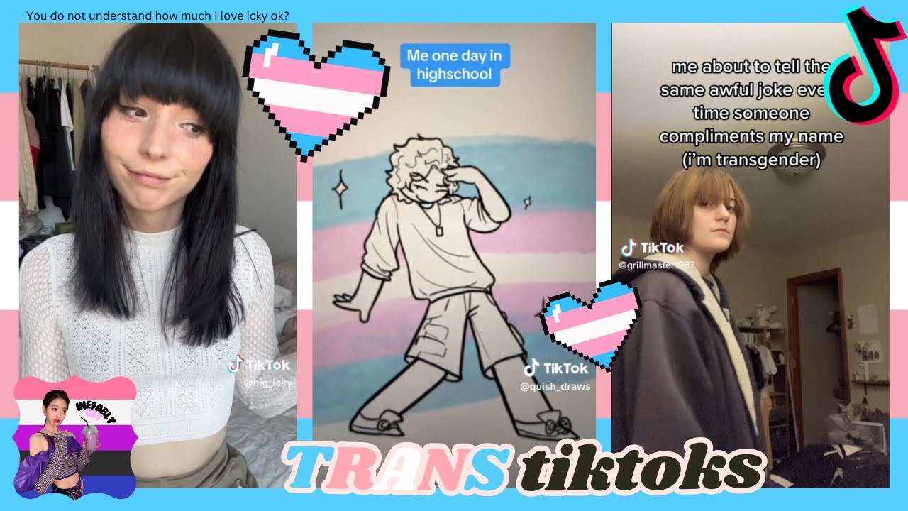 TRANS TIKTOKS cuz my mom found out about this channel and its not lookin good guys...
