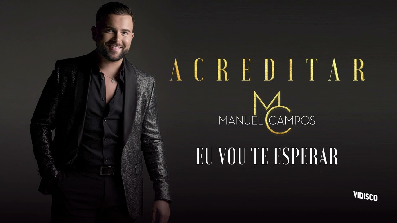 Manuel Campos - Eu Vou Te Esperar (Audio Oficial)