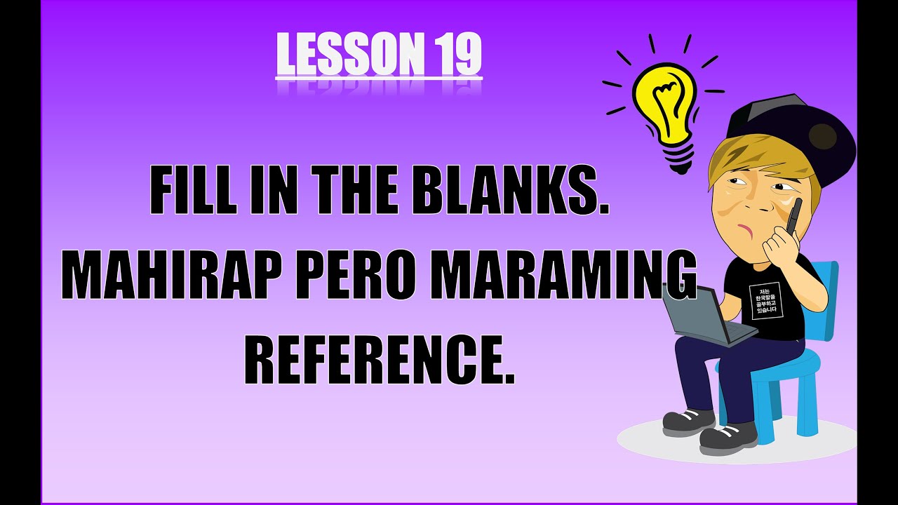 Lesson 19 - Fill in the blanks! [ How to pass EPS-TOPIK] Korean language exam