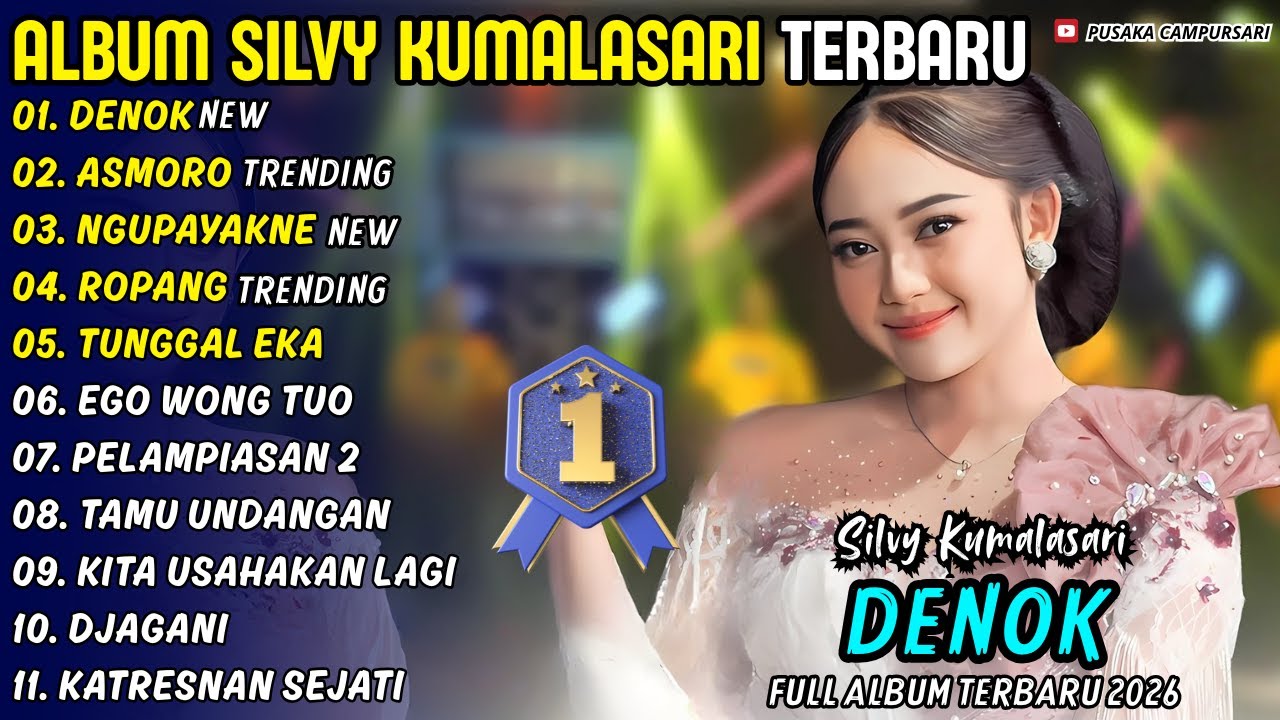 Album Silvy Kumalasari || DENOK - ASMORO - NGUPAYAKNE || Pusaka Campursari Full Album Terbaru 2026