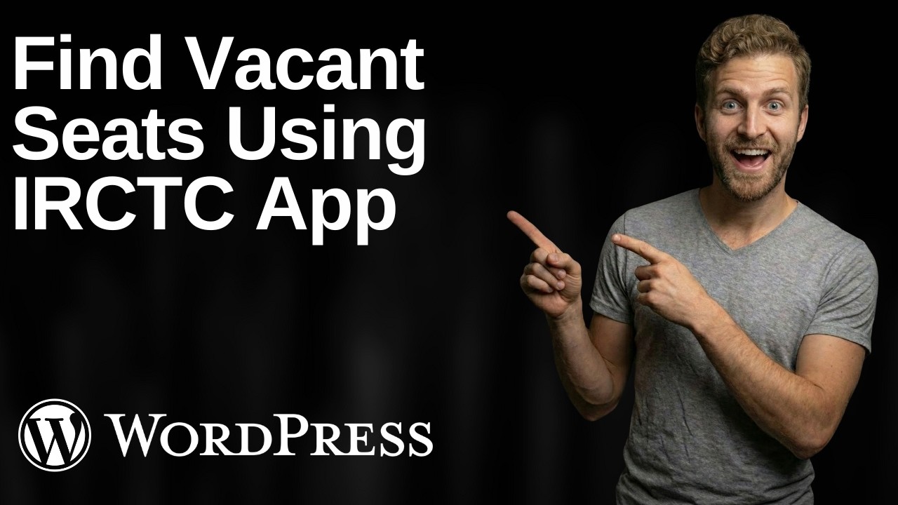 How To Find Vacant Seats Using The IRCTC App (2026 Easy Guide)
