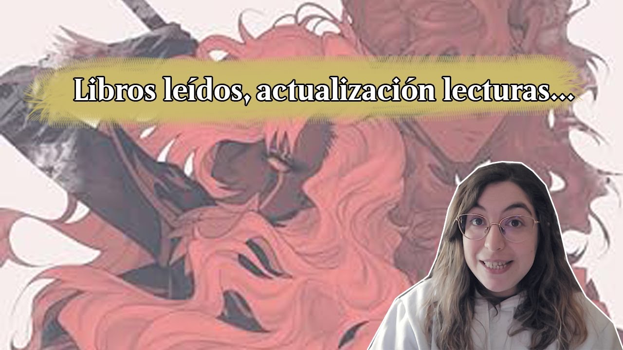 Actualización de lecturas y libros terminados 🔥