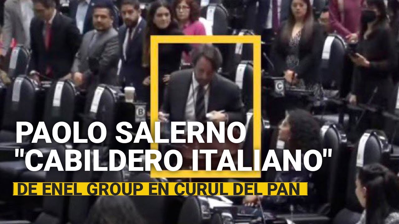 “¿Qué hacía ahí?”: Morena halla a “cabildero italiano” de Enel en una curul del PAN