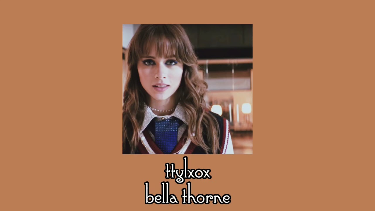 bella thorne - ttylxox (s l o w e d + r e v e r b)