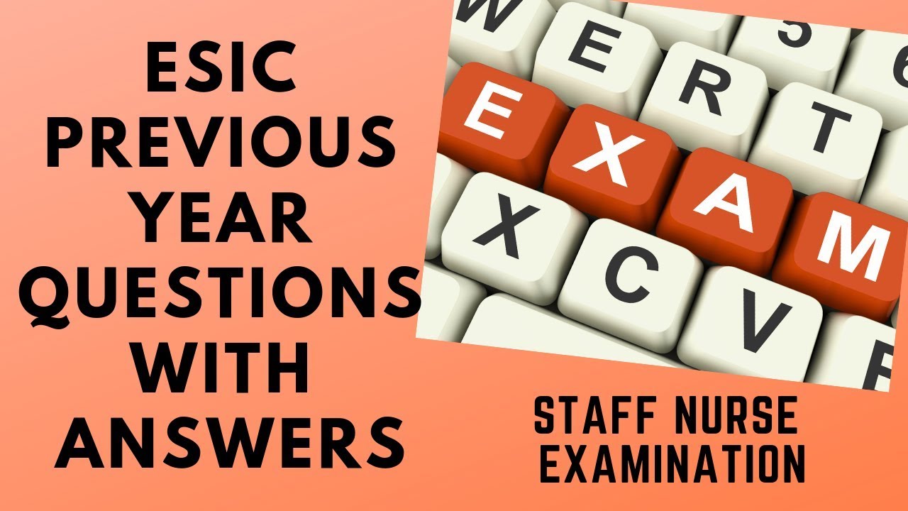 ESIC Staff Nurse Examination I Previous Year Questions With Answers