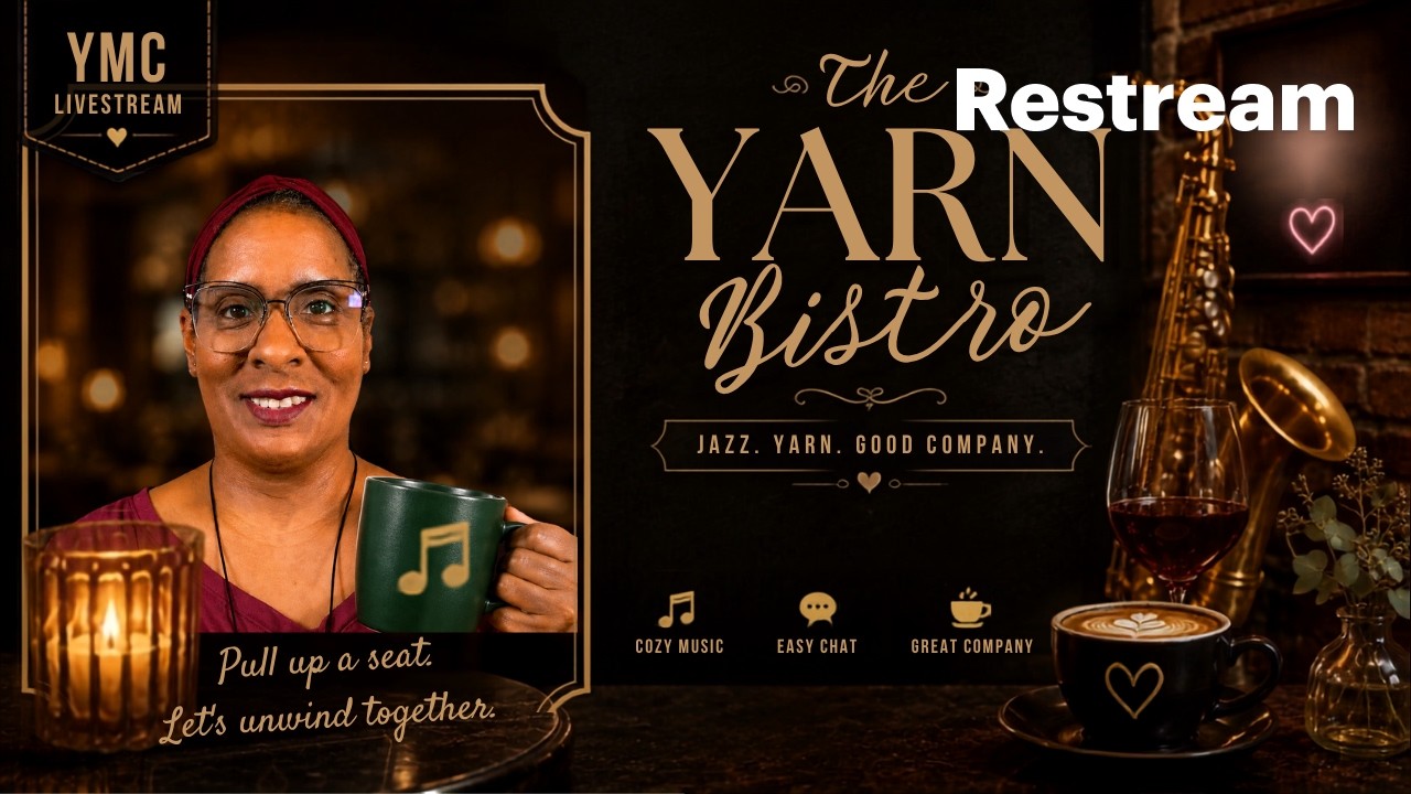Yarn Bistro: Your (Fiber) Chat & Chill