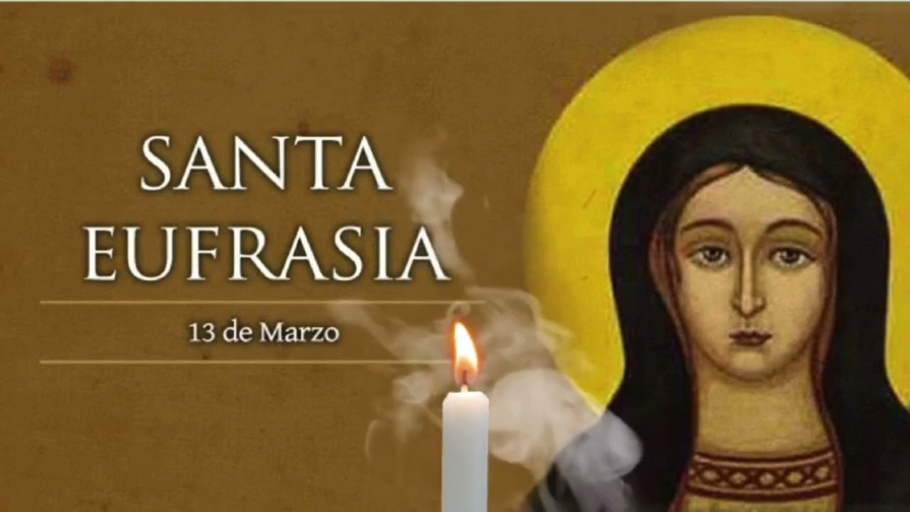 SANTA EUFRASIA  Viernes 13 de Marzo de 2026