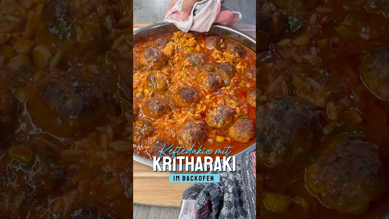 Die besten Keftedakia (Frikadellen) mit Kritharaki im Ofen
