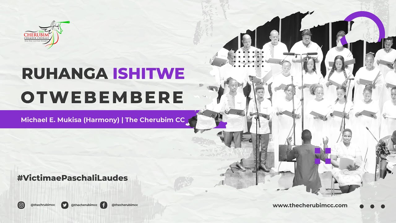RUHANGA ISHITWE  OTWEBEMBERE | The Cherubim CC