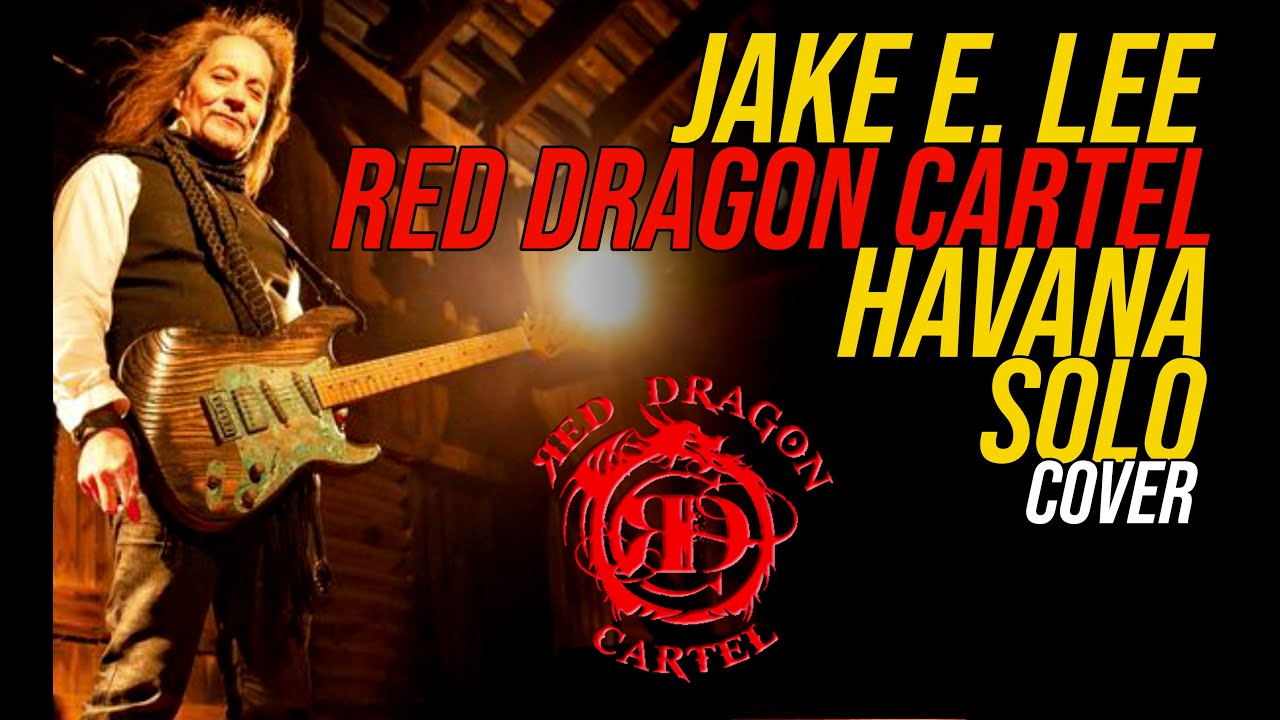 Jake E. Lee | Red Dragon Cartel - Havana Solos | Cover