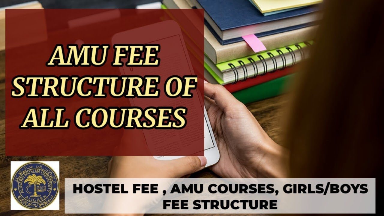 AMU FEE STRUCTURE OF ALL THE COURSES || Aligarh Muslim University FEE STRUCTURE ALL COURSES FEE