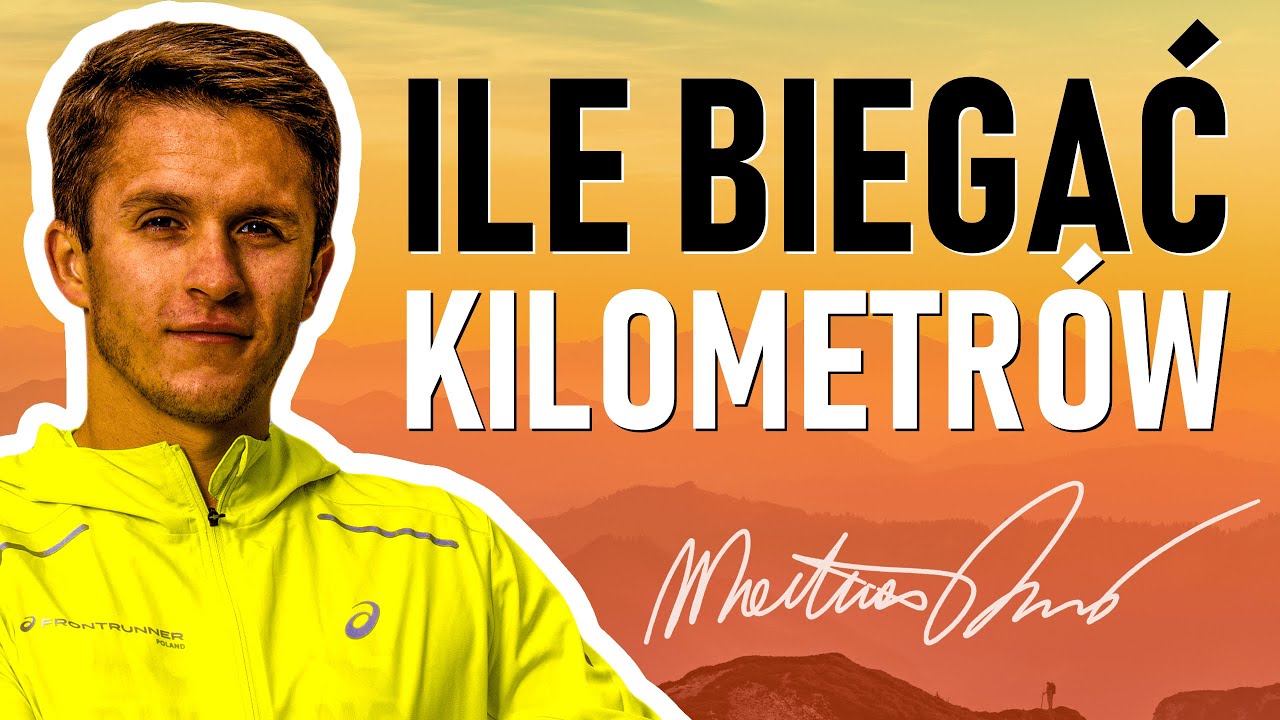 ILE BIEGAĆ KILOMETR&Oacute;W