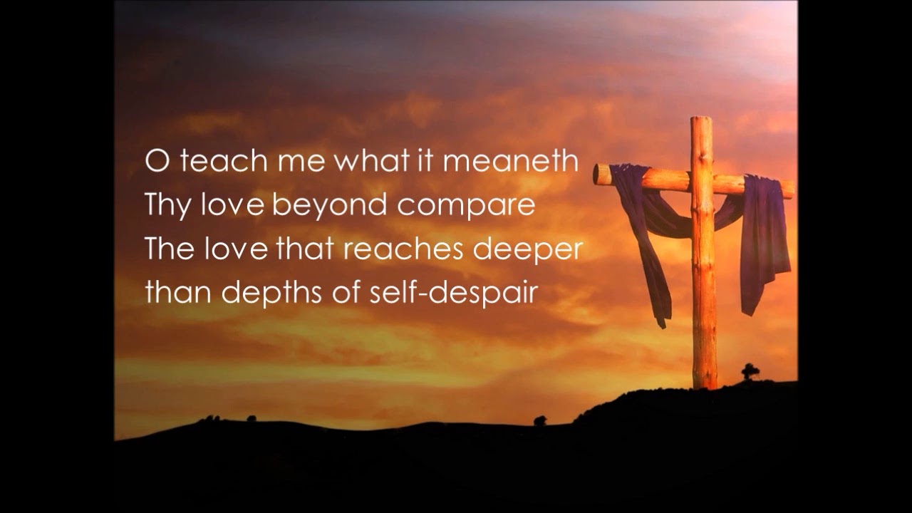 O Teach Me What It Meaneth Lyric Video