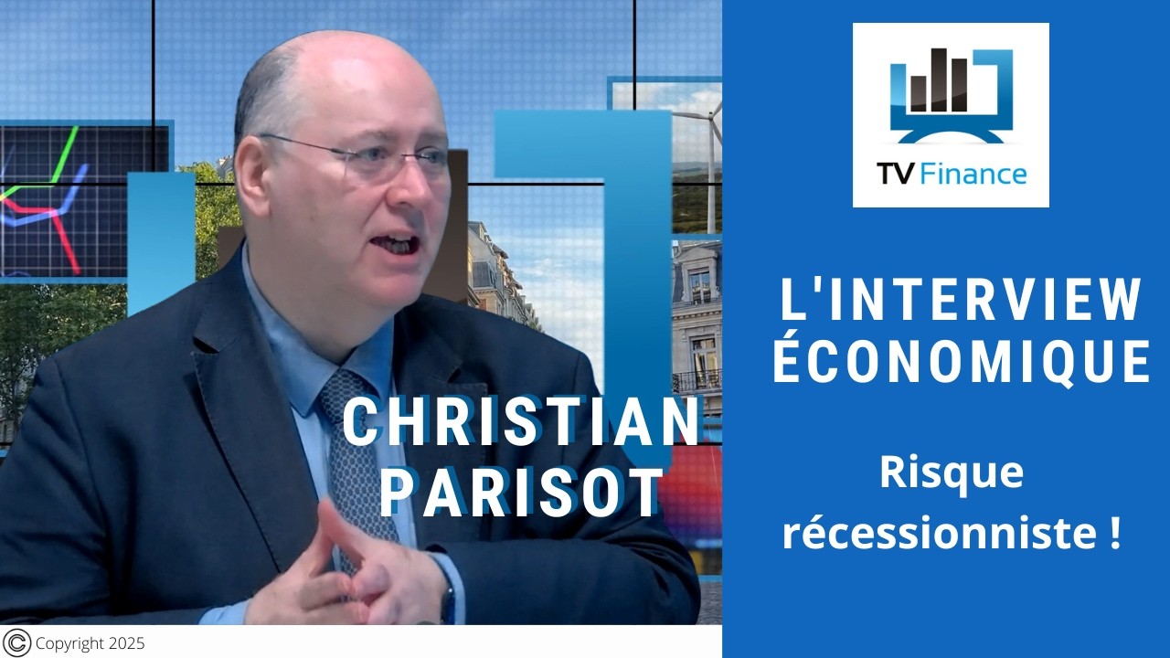 Christian Parisot :  Risque récessionniste ! | Interview Économique