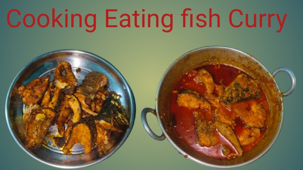 Cooking eating fish curry