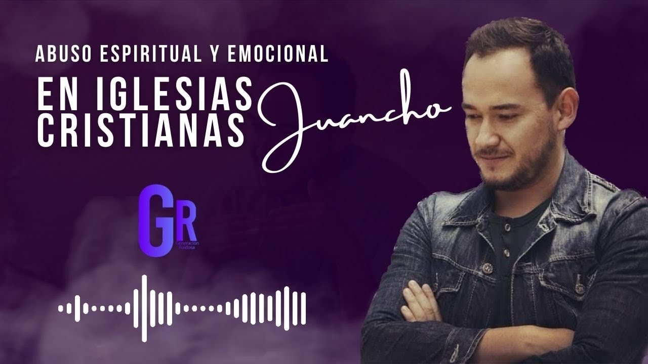 Abuso Espiritual y Emocional dentro de las Iglesias Cristianas