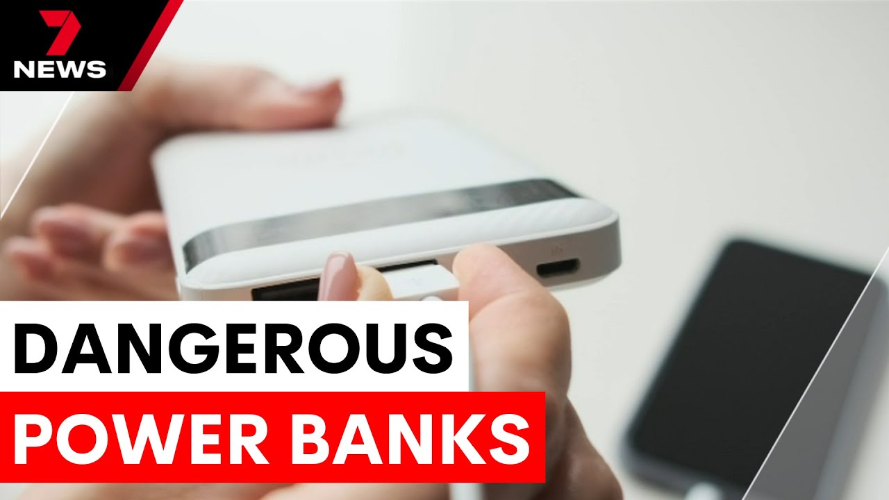 Defective power banks recalled over fire risk | 7NEWS