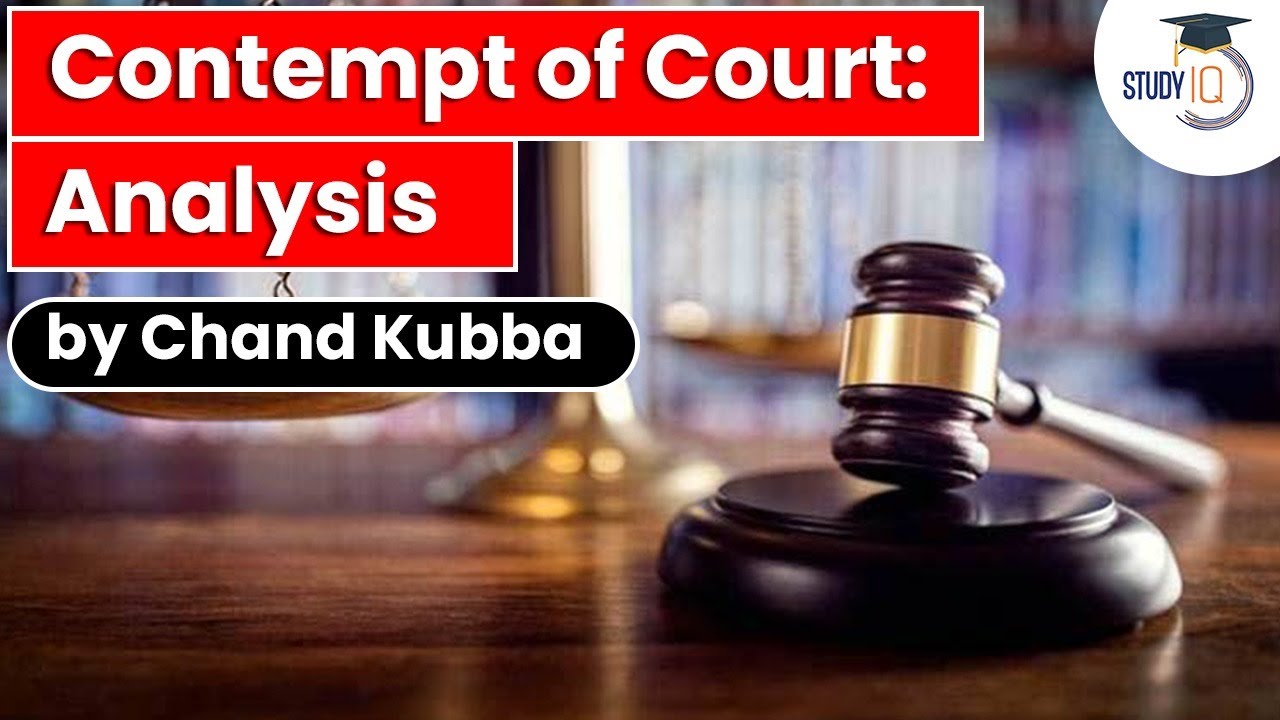 Contempt of Courts Act 1971 - Analysis | Civil and criminal contempt | Judicial Service exams 2022