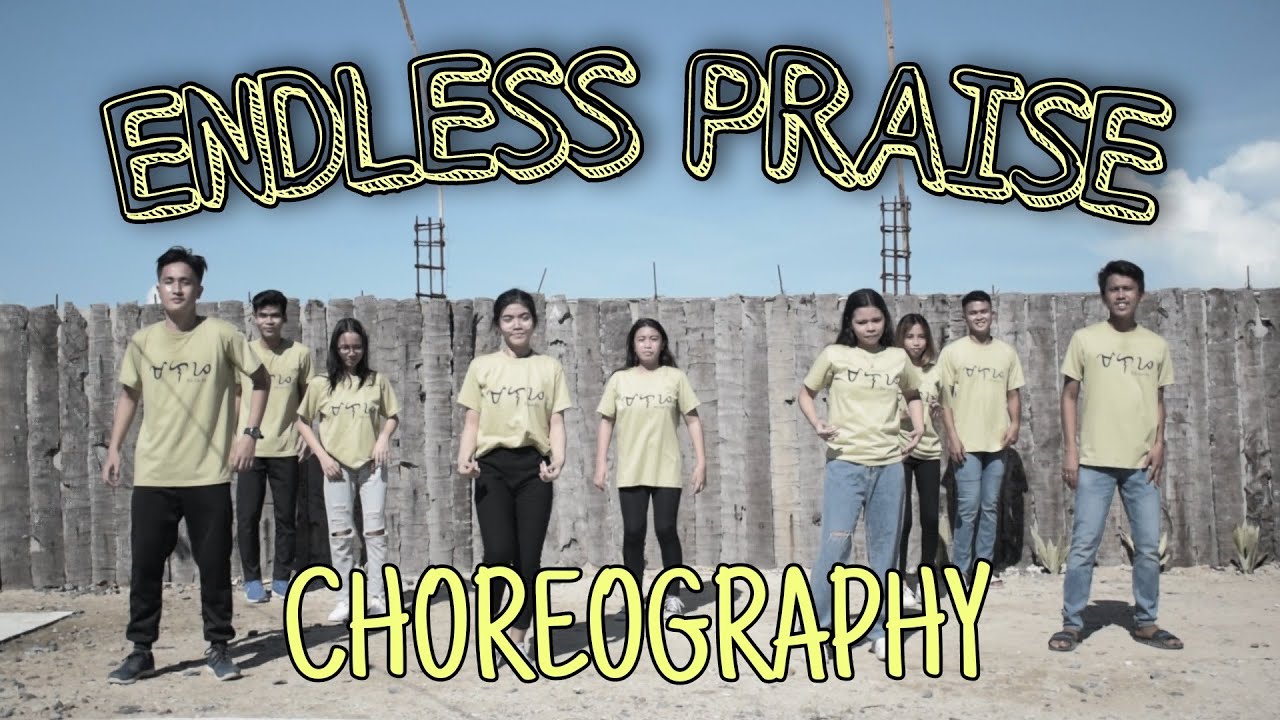 ENDLESS PRAISE | CHOREOGRAPHY