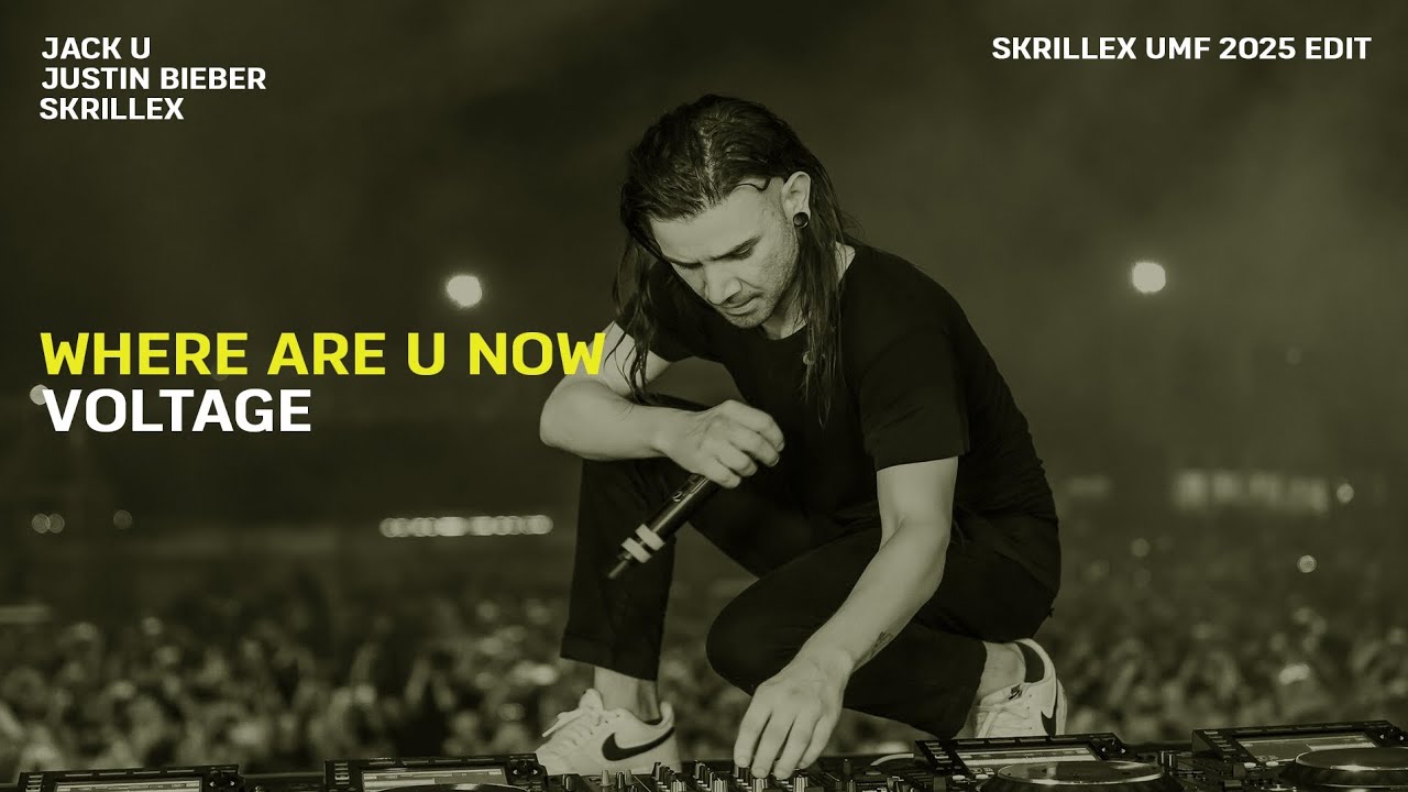 Jack Ü Ft Justin Bieber X Skrillex - Where Are Ü Now X Voltage (Skrillex UMF 2025 Edit)