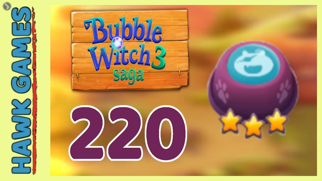 Bubble Witch 3 Saga Level 220 (Defeat Wilbur) - 3 Stars Walkthrough, No Boosters