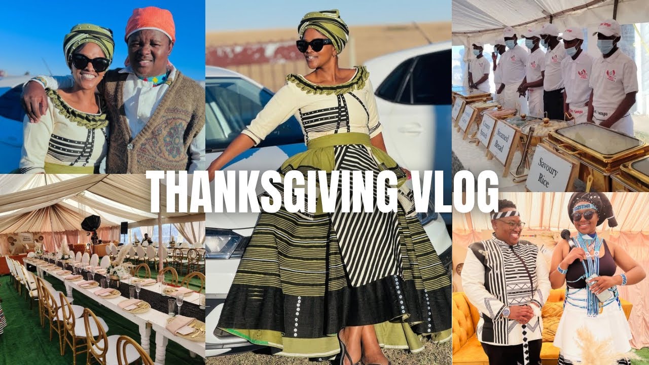 THANKSGIVING VLOG ESDWADWENI KUTSOLO