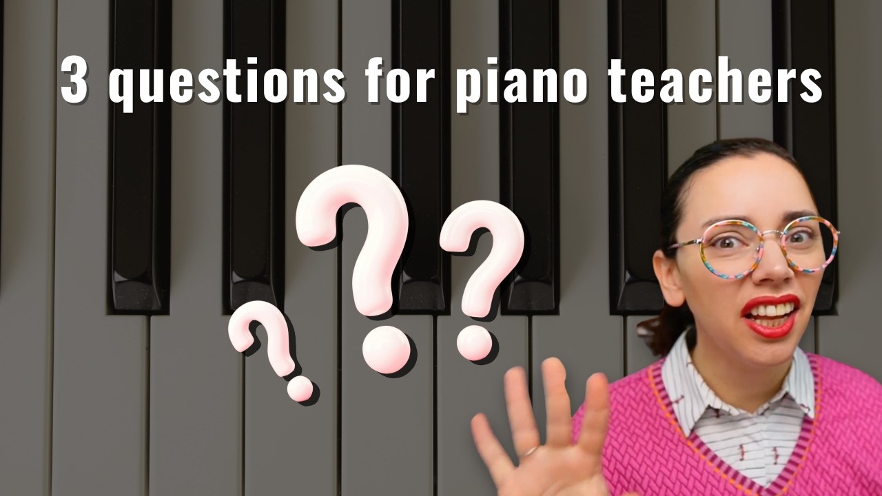 3 волшебных вопроса, которые сделают вас лучшим преподавателем фортепиано.