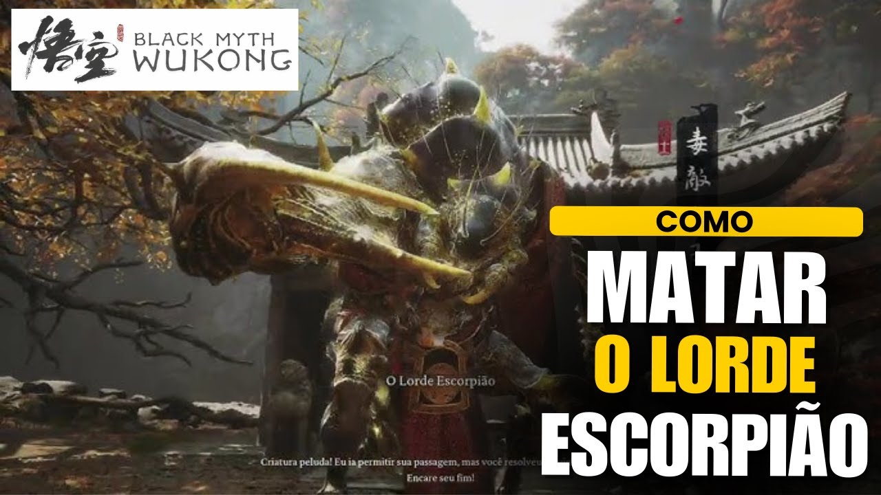 BLACK MYTH WUKONG - DICAS DE COMO MATAR O LORDE ESCORPIÃO