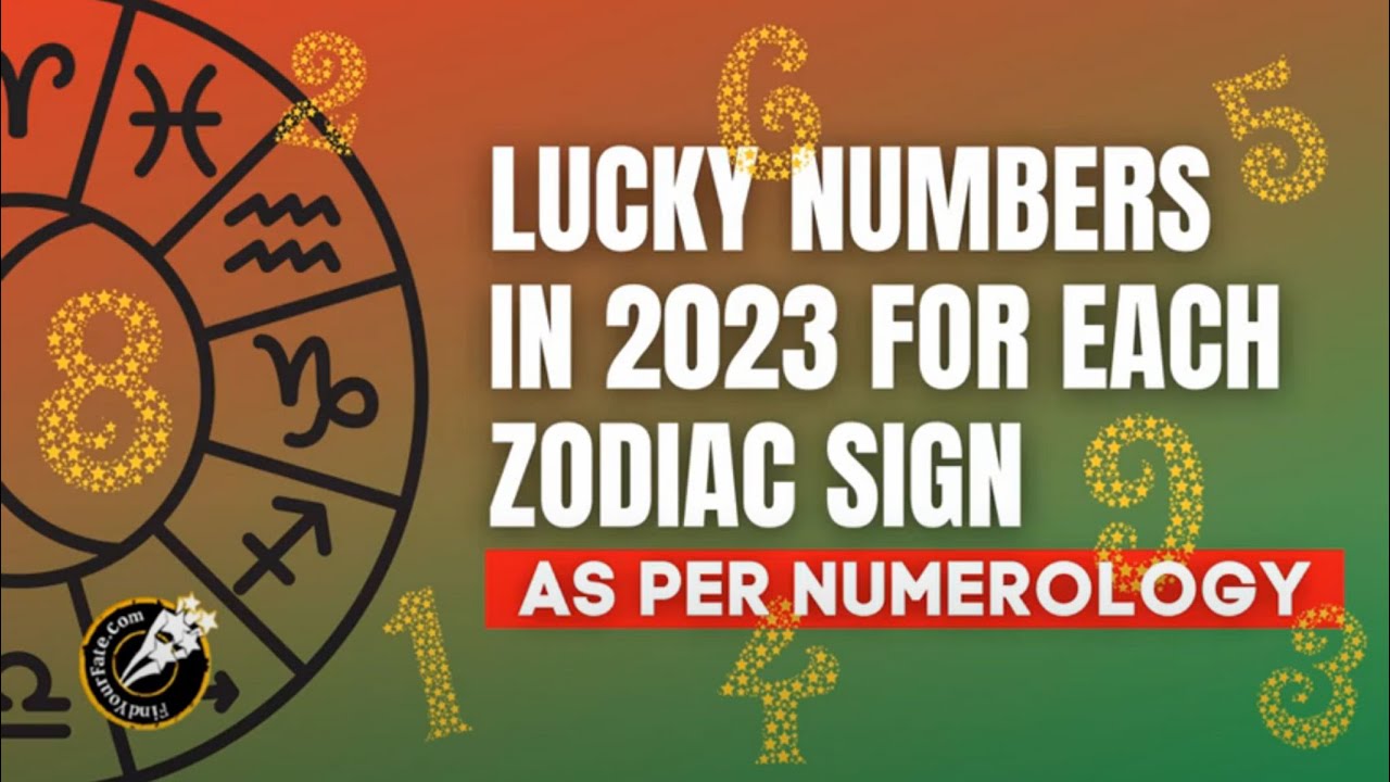 Lucky Numbers for Zodiac Signs in 2023