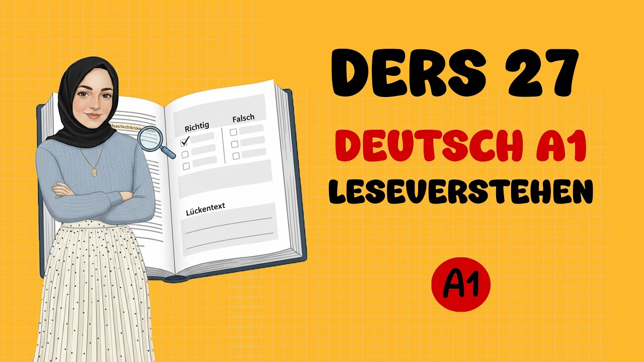 A1 | Ders 27 – Okuma Pratiği (Fertigkeiten üben I Leseverstehen)