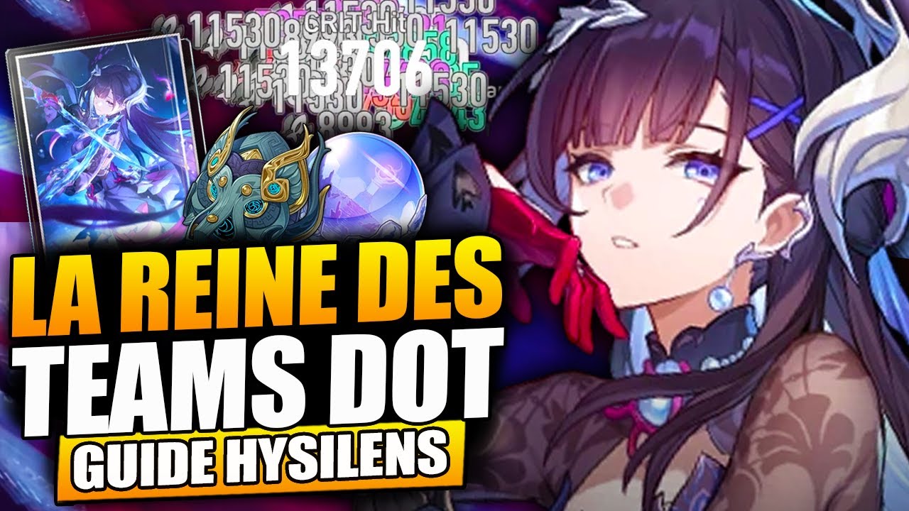 Elle révolutionne les DOTS : Guide Hysilens ! Meilleurs Teams, Build & Cones ! Honkai Star Rail FR