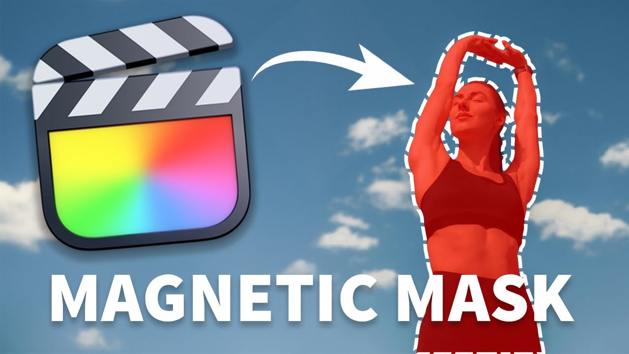 How to Use Final Cut Pro's Magnetic Mask