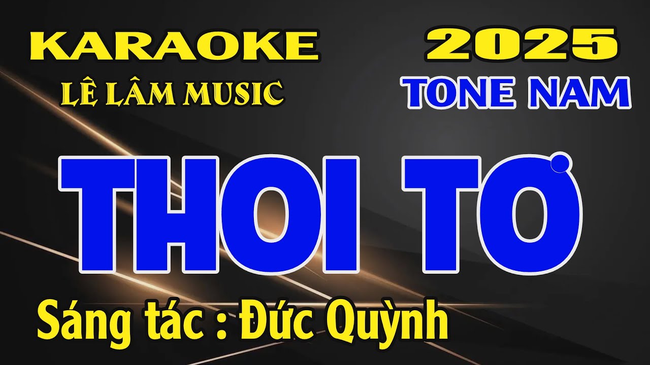 Karaoke Thoi Tơ Tone Nam ( C ) Lê Lâm Music